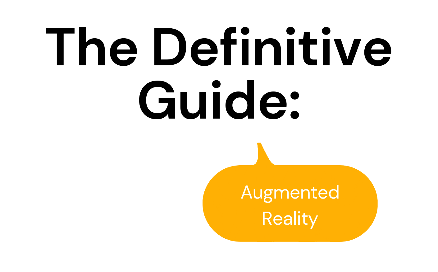 The Definitive Guide for Augmented Reality